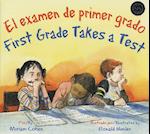 El Examen de Primer Grado/First Grade Takes A Test