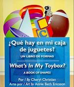 Que Hay En Mi Caja de Juguetes?/What's in My Toybox?