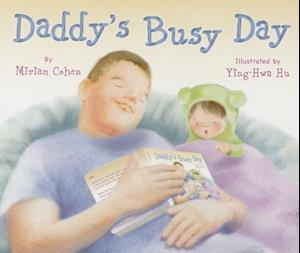 Daddy's Busy Day