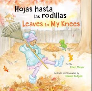 Hojas Hasta Las Rodillas / Leaves to My Knees