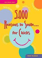 5,000 Reasons to Smile . . . for Chicks