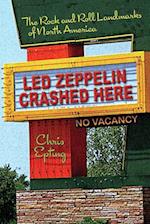 Led Zeppelin Crashed Here