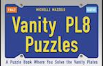 Vanity PL8 Puzzles