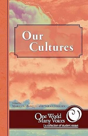 One World Many Voices: Our Cultures