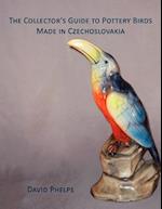 The Collector's Guide to Pottery Birds Made in Czechoslovakia