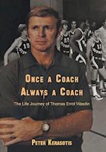 Once a Coach, Always a Coach: The Life Journey of Thomas Errol Wasdin 