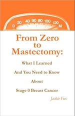 From Zero to Mastectomy