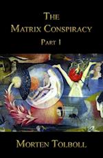 Matrix Conspiracy - Part 1