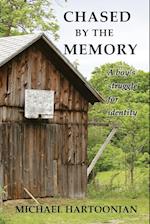 Chased by the Memory: A Boy's Struggle for Identity 