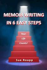 Memoir Writing in 6 Easy Steps