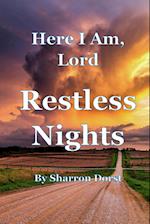 Here I Am, Lord -- Restless Nights