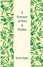 A Summer of Peas and Pickles 