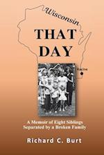 THAT DAY: A Memoir of Eight Siblings Separated by a Broken Family 