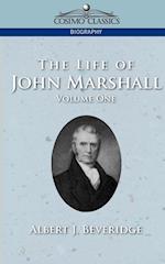 The Life of John Marshall, Vol. 1