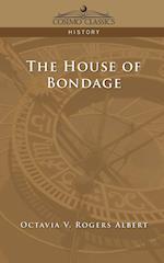 The House of Bondage