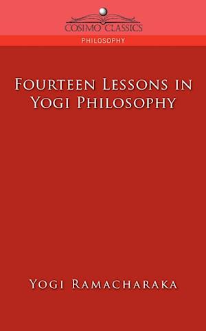 Fourteen Lessons in Yogi Philosophy