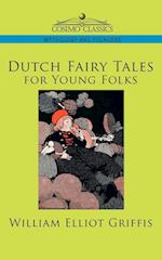 Dutch Fairy Tales for Young Folks