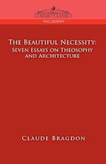 The Beautiful Necessity, Seven Essays on Theosophy and Architecture