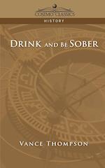 Drink and Be Sober