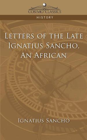 Letters of the Late Ignatius Sancho, an African