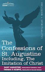 The Confessions of St. Augustine, Including the Imitation of Christ