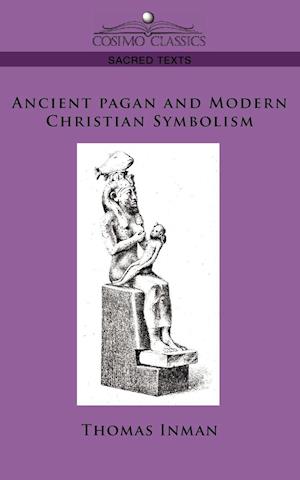 Ancient Pagan and Modern Christian Symbolism