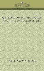 Getting on in the World; Or, Hints on Success in Life