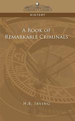 A Book of Remarkable Criminals