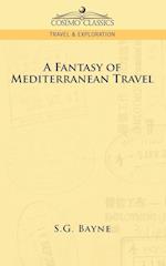 A Fantasy of Mediterranean Travel