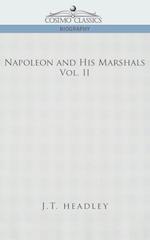 Napoleon and His Marshals, Volume 2