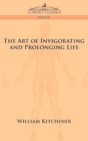 The Art of Invigorating and Prolonging Life