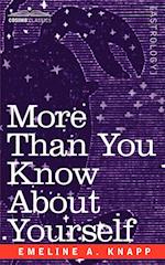 More Than You Know about Yourself