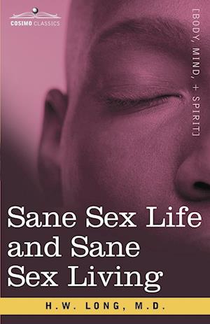 Sane Sex Life and Sane Sex Living