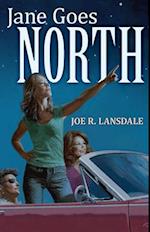 Lansdale, J: JANE GOES NORTH