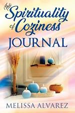 The Spirituality of Coziness Journal: Record 365 Days of Your Spiritual Experiences Through the Energy Of Coziness 