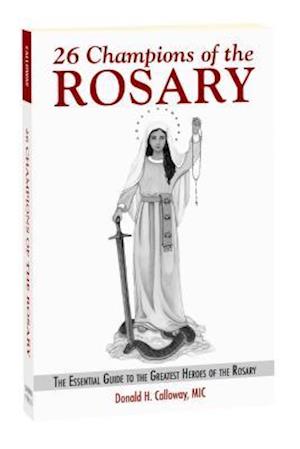 26 Champions of the Rosary