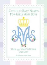 Catholic Baby Names for Girls and Boys