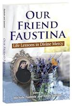 Our Friend Faustina