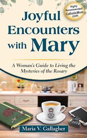 Joyful Encounters with Mary