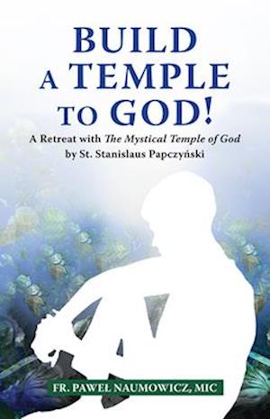 Build a Temple to God!