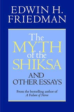 The Myth of the Shiksa and Other Essays