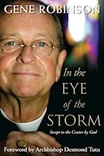 In the Eye of the Storm: Swept to the Center by God Paperback Edition 