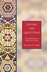 Loving the Questions: An Exploration of the Nicene Creed 