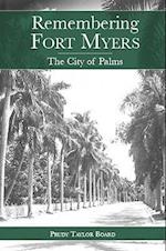 Remembering Fort Myers
