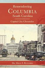 Remembering Columbia, South Carolina