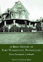 A Brief History of Fort Washington, Pennsylvania