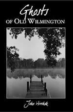 Ghosts of Old Wilmington