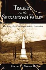 Tragedy in the Shenandoah Valley