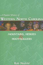 A Popular History of Western North Carolina
