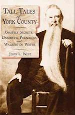 Tall Tales of York County